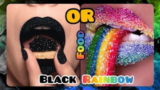 Black Food or Rainbow Food 🤪😋🤔 Black  vs Rainbow