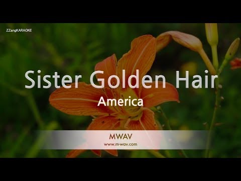 America-Sister Golden Hair (Karaoke Version)