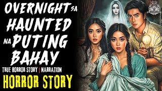 OVERNIGHT SA HAUNTED NA PUTING BAHAY | Horror Story Tagalog | True Horror Stories | Pinoy