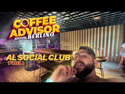 Berlino meglio di Amsterdam? Social Club - Coffee Advisor Special Ep. 3