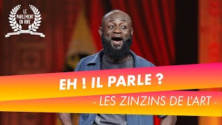 Le Zinzin de l'Art prend ENFIN la parole - Le Parlement du Rire (9/05/25)