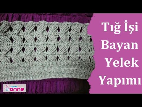 Tığ İşi Bayan Yelek Modeli Yapılışı #tığişi #bayanyelek #bayanyelekmodeli
