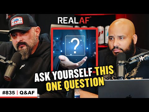 Will You Regret NOT Going After It? - Ep 835 Q&AF