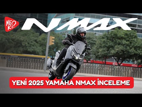 2025 YAMAHA NMAX İnceleme