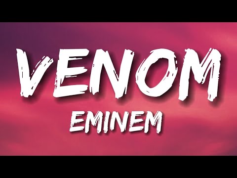 Venom (music from the motion picture) - Eminem ( Lyrics)..
