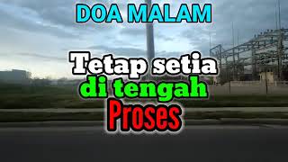 Renungan - Doa Malam, 21-7-25 | TETAP SETIA DI TENGAH PROSES