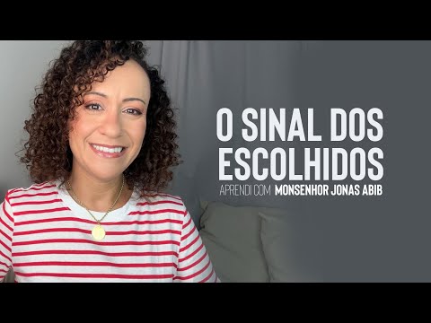 O SINAL dos escolhidos