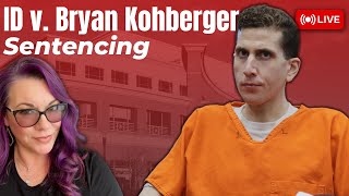 ID v Bryan Kohberger - Sentencing Hearing and Impact Statements