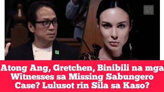 Atong Ang, Gretchen, Binibili na mga Witnesses sa Missing Sabungero Case? Lulusot rin Sila sa Kaso?