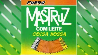 MASTRUZ COM LEITE - Sina de caboclo (com letra)