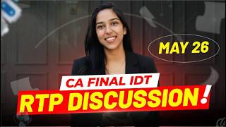MAY26 | CA FINAL IDT RTP | Revision Test Paper Full Discussion