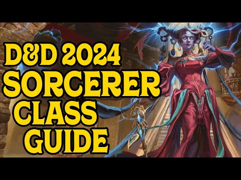 2024 Sorcerer Class Guide for D&D 5e