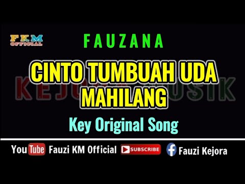 Fauzana - Cinto Tumbuah Uda Mahilang ( KARAOKE ) Key Original Song