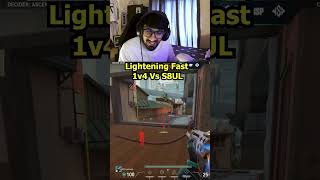 lightening fast 1v4 vs s8ul✨#valorantshorts #valorantclips