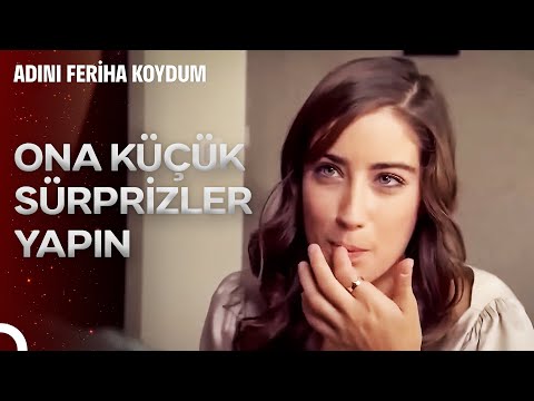 Feriha'dan İlişki Tavsiyeleri #12: Seven Sevdiğine Pasta Yapsın