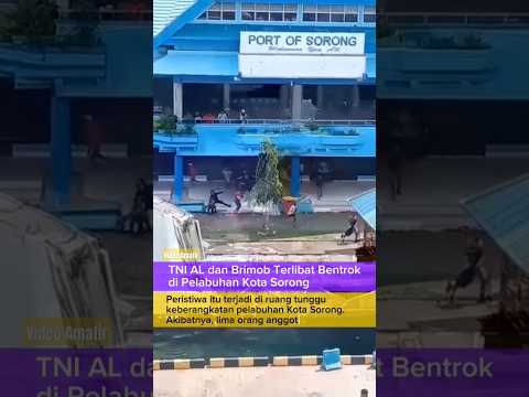 TNI AL-BRIMOB TERLIBAT BENTROK DI KOTA SORONG #shots #shortsvideo #papuabaratdaya