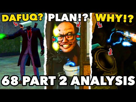 SKIBIDI TOILET 68 PART 2 ANALYSIS!?Skibidi toilet All Secrets & Analysis Theory