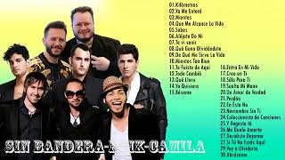 SIN BANDERA,REIK,CAMILA EXITOS ROMANTICAS MIX   MIX DE LO MEJOR DE REIK, CAMILA Y SIN BANDERA