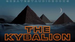 THE KYBALION🎧📖FULL AudioBook | Greatest🌟AudioBooks