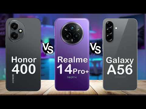 Samsung Galaxy A56 Vs. Honor 400 Vs. Realme 14 Pro Plus – Best Mid‑Range Showdown 2025!