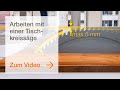 Sicherheitsmaßnahmen und Einstellungen bei der Tischkreissäge