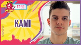 KAMI - Groselha Talk #190