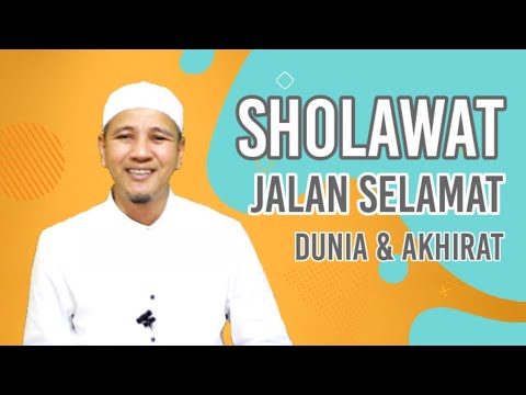 Sholawat Jalan Selamat Dunia dan Akhirat ‐ Habib Novel Alaydrus