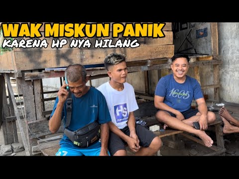 Wak Miskun Kabur Dari Rumah Karena Hp Nya Hilang!