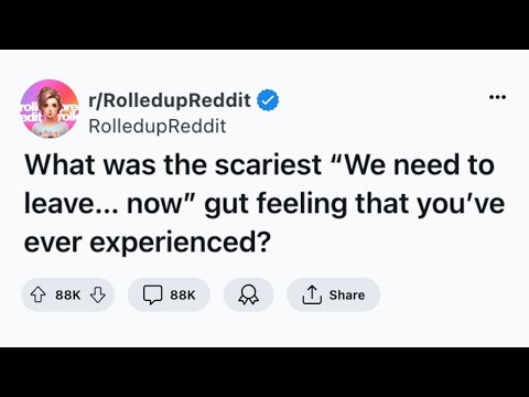 [FULL STORY] What's the SCARIEST "We need to leave...now" gut feeling 😩🥹🤯
