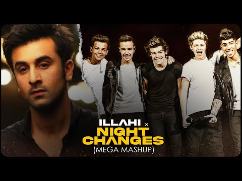 ILLAHI x NIGHT CHANGES (MEGA MASHUP) | Gravero & Happy Pills