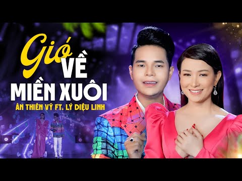 Gió Về Miền Xuôi - Ân Thiên Vỹ ft. Lý Diệu Linh