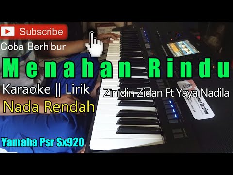 Menahan Rindu - Zinidin Zidan Ft Yaya Nadila (Karaoke Nada Rendah) Lower Key