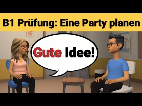 Mündliche Prüfung Deutsch B1 | Gemeinsam etwas planen/Dialog |sprechen Teil 3: Eine Party