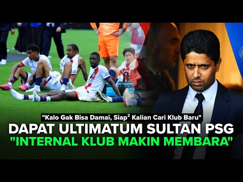 Saling Cari KAMBING HITAM!! Sultan PSG Sampai TURUN TANGAN Hadapi EMOSI Para Pemain PSG