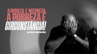 RIQUEZA É NATUREZA, POBREZA É CIRCUNSTÂNCIA - CORTE