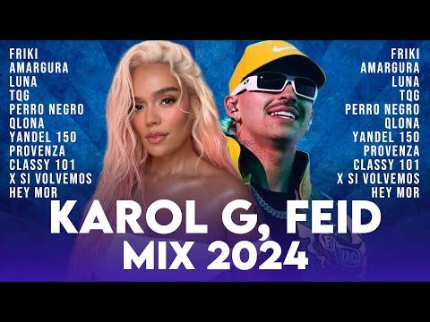 KAROL G X FEID MIX 💕 LO MAS SONADO 2024 ❣️ MIX CANCIONES 2024 - REGGAETON 2024