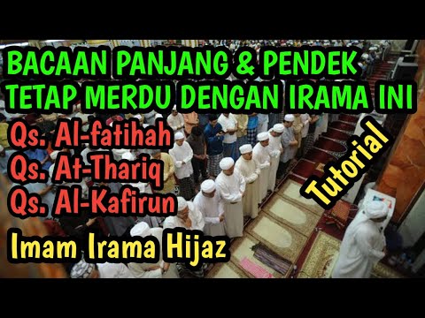 MAU SURAT PANJANG ATAU PENDEK BACAAN IMAM TETAP MERDU DENGAN 3 NADA HIJAZ