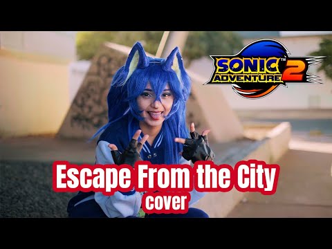 Sonic Adventure 2|| Escape From the City [City Escape] ft @eyehateP  Cover Kira0loka