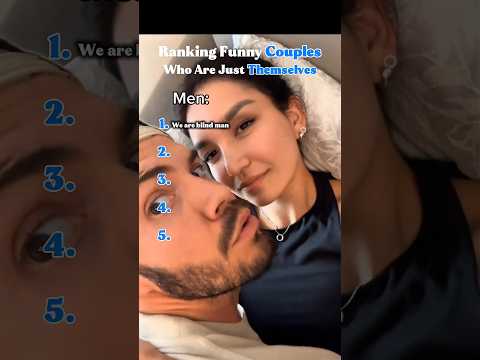 Ranking Funny Couples Who Are Just Themselves #funnyvideo #couple #ranking