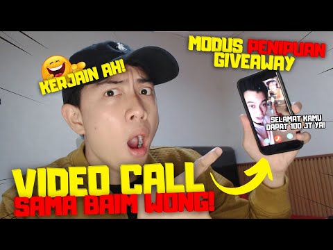 KERJAIN PENIPUAN GIVEAWAY BAIM WONG LEWAT VIDEO CALL! DIKASIH 125 JUTA?!