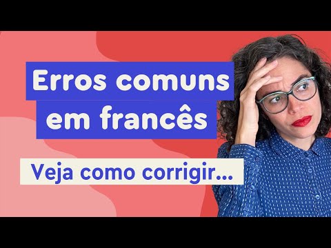 🚫 10 Erros que você comete em francês | Afrancesados