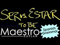Differences Between SER and ESTAR in Spanish