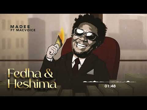 Madee ft MacVoice   Fedha & Heshima  Official Audio