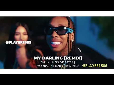 Chella Ft Tyga - My Darling [Remix]