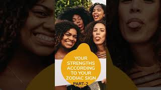 Your Strengths According To Your Zodiac Sign - PART 2 💪 #shorts