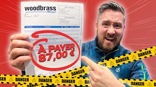 ❌ Woodbrass.com : Abus de Facturation & Arnaque à la Garantie ?