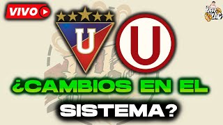¡PREVIA: LDU VS UNIVERSITARIO! ¿GASSAMA? ¿FERTOLÍ? ¿4-3-3?