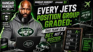 Hangar Hangout EP 91 | Every Jets Position Group Graded: This Team Is a Bet, Not a Roster.
