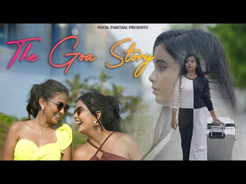 THE GOA STORY | A Short Film | Payal Panchal