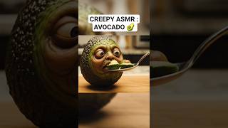CREEPY ASMR: AVOCADO 🥑👀 #creepyshorts #weird #shortsfeed #weirdasmr #veo3